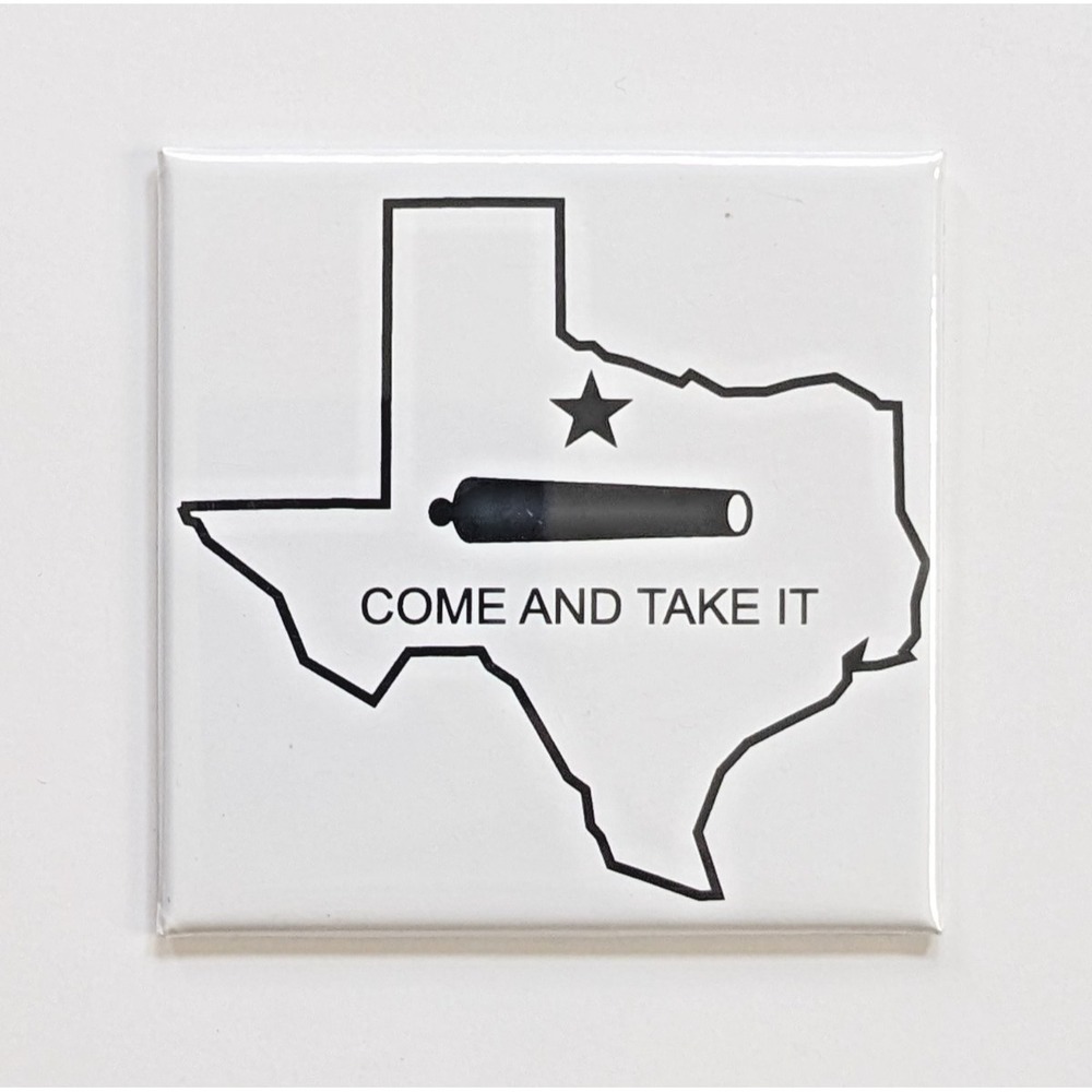 Come And‎ Take It Texas Fridge Magnet Cannon Flag Gonzales State Pride Souvenir